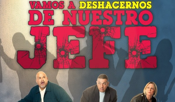 Teatro: Vamos A Deshacernos De Nuestro Jefe