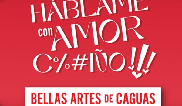 Háblame con Amor %#@ño!!